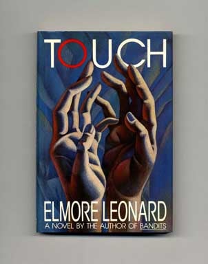 Book #17302 Touch - 1st Edition/1st Printing. Elmore Leonard.