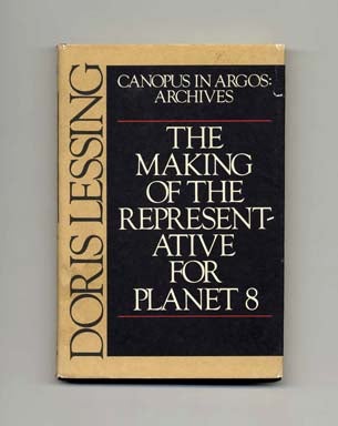 The Making Of The Representative For Planet 8 - 1st US Edition/1st Printing. Doris Lessing.