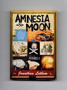 Book #17312 Amnesia Moon - 1st Edition/1st Printing. Jonathan Lethem.