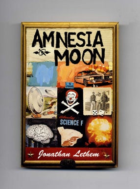 Book #17312 Amnesia Moon - 1st Edition/1st Printing. Jonathan Lethem