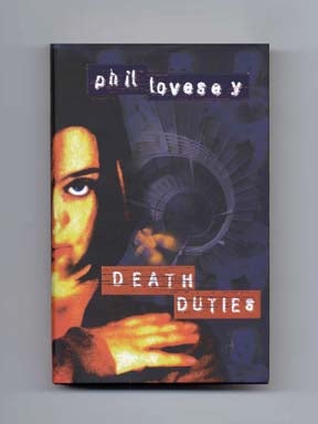 Death Duties - 1st Edition/1st Printing. Phil Lovesey.