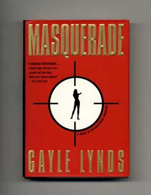 Book #17348 Masquerade: A Novel Of International Suspense - 1st Edition/1st Printing. Gayle Lynds