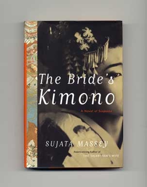 Book #17409 The Bride's Kimono - 1st Edition/1st Printing. Sujata Massey