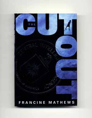 The Cutout - 1st Edition/1st Printing. Francine Mathews.