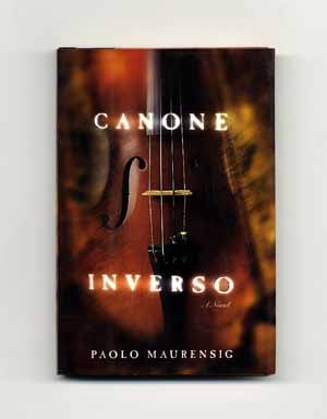 Canone Inverso - 1st US Edition/1st Printing. Paolo Maurensig.