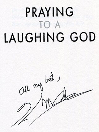Praying to a Laughing God - 1st Edition/1st Printing