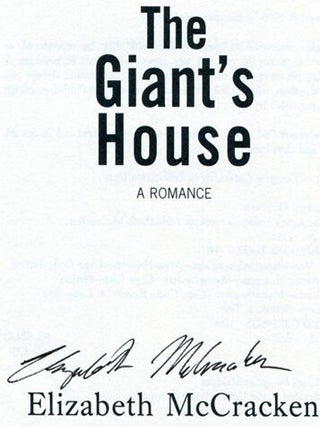 The Giant's House - 1st Edition/1st Printing