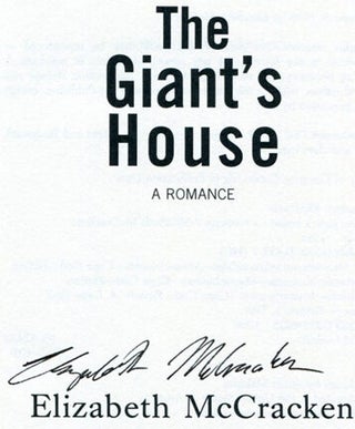 The Giant's House - 1st Edition/1st Printing