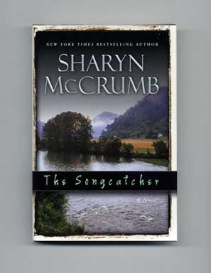 The Songcatcher - 1st Edition/1st Printing. Sharyn McCrumb.