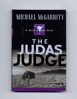 Book #17458 The Judas Judge - 1st Edition/1st Printing. Michael McGarrity