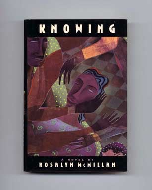 Book #17465 Knowing - 1st Edition/1st Printing. Rosalyn McMillan