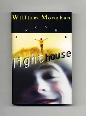 Book #17520 Light House - 1st Edition/1st Printing. William Monahan