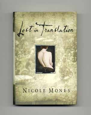 Book #17522 Lost in Translation - 1st Edition/1st Printing. Nicole Mones