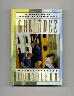 Galíndez - 1st Edition/1st Printing. Manuel Vázquez Montalbán.