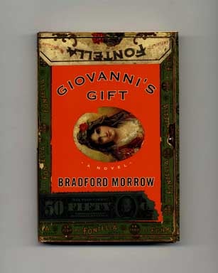 Book #17546 Giovanni's Gift - 1st Edition/1st Printing. Bradford Morrow