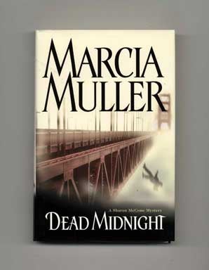 Dead Midnight - 1st Edition/1st Printing. Marcia Muller.