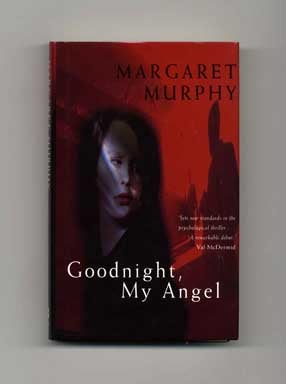 Book #17572 Goodnight, My Angel - 1st Edition/1st Printing. Margaret Murphy