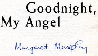 Goodnight, My Angel - 1st Edition/1st Printing