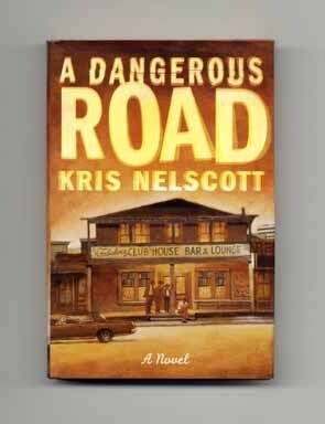 Book #17587 A Dangerous Road - 1st Edition/1st Printing. Kris Nelscott.