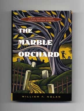 Book #17605 The Marble Orchard - 1st Edition/1st Printing. William F. Nolan.