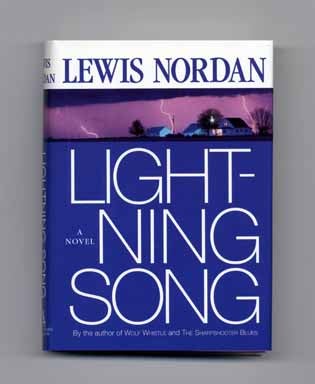 Book #17606 Lightning Song - 1st Edition/1st Printing. Lewis Nordan.