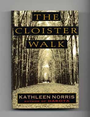 Book #17609 The Cloister Walk - 1st Edition/1st Printing. Kathleen Norris