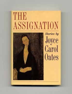 Book #17623 The Assignation - 1st Edition/1st Printing. Joyce Carol Oates