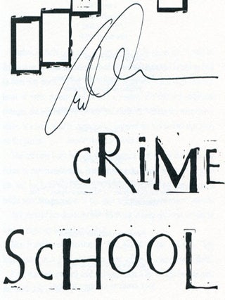 Crime School - 1st Edition/1st Printing