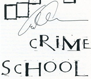 Crime School - 1st Edition/1st Printing