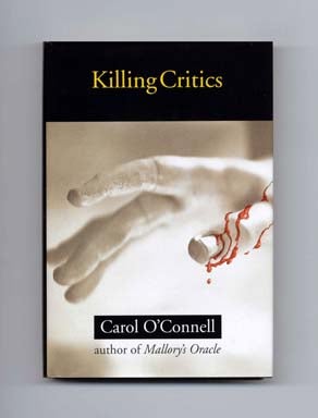 Book #17635 Killing Critics - 1st Edition/1st Printing. Carol O'Connell.