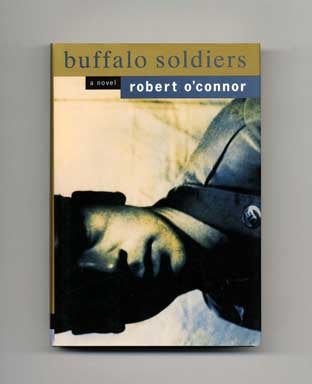 Book #17643 Buffalo Soldier - 1st Edition/1st Printing. Robert O'Connor.