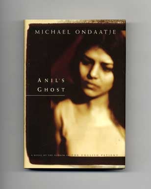 Book #17651 Anil's Ghost - 1st Canadian Edition/1st Printing. Michael Ondaatje.