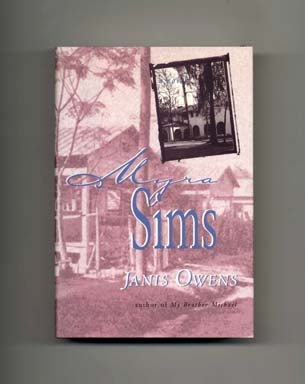 Myra Sims - 1st Edition/1st Printing. Janis Owens.