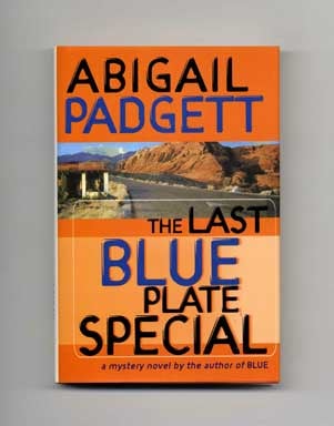 Book #17665 The Last Blue Plate Special - 1st Edition/1st Printing. Abigail Padgett