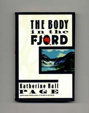 Book #17668 The Body in the Fjord - 1st Edition/1st Printing. Katherine Hall Page