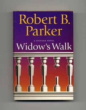 Widow's Walk - 1st Edition/1st Printing. Robert B. Parker.