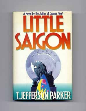 Little Saigon - 1st Edition/1st Printing. T. Jefferson Parker.
