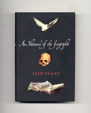 An Instance of the Fingerpost - 1st Edition/1st Printing. Iain Pears.