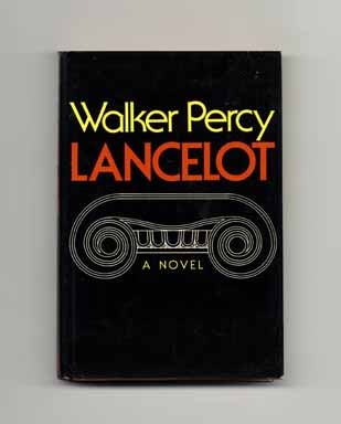 Book #17735 Lancelot - 1st Edition/1st Printing. Walker Percy