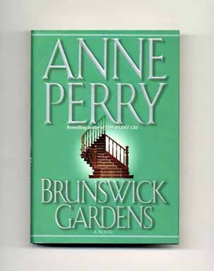 Book #17747 Brunswick Gardens - 1st Edition/1st Printing. Anne Perry