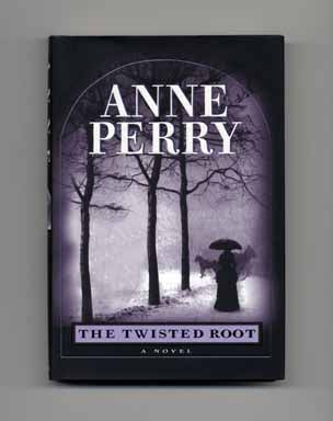 Book #17762 The Twisted Root - 1st Edition/1st Printing. Anne Perry