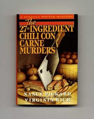 Book #17787 The 27*Ingredient Chili Con Carne Murders - 1st Edition/1st Printing. Nancy Pickard.