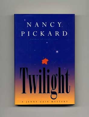 Book #17790 Twilight - 1st Edition/1st Printing. Nancy Pickard