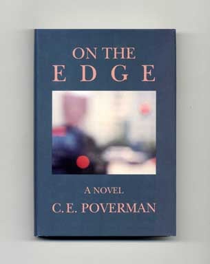 On the Edge - 1st Edition/1st Printing. C. Poverman.