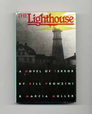 Book #17810 The Lighthouse - 1st Edition/1st Printing. Bill Pronzini, Marcia Muller.