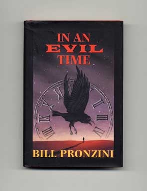 Book #17812 In an Evil Time - 1st Edition/1st Printing. Bill Pronzini