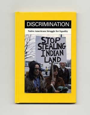 Discrimination: Native Americans Struggle for Equality. Ronald B. Querry.