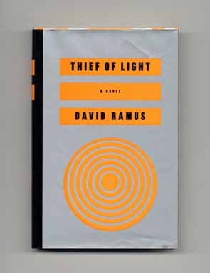 Book #17827 Thief of Light - 1st Edition/1st Printing. David Ramus