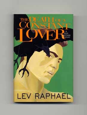 The Death of a Constant Lover - 1st Edition/1st Printing. Lev Raphael.