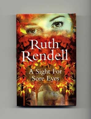 Book #17853 A Sight for Sore Eyes - 1st UK Edition/1st Printing. Ruth Rendell.